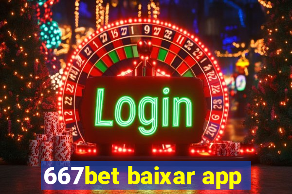 667bet baixar app